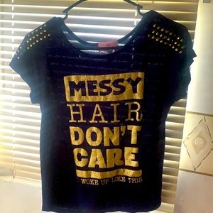 “Messy Hair, Don’t Care. I Woke Up Like This”Shirt